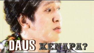 Daus - Kenapa (Official Music Video) #Throwback