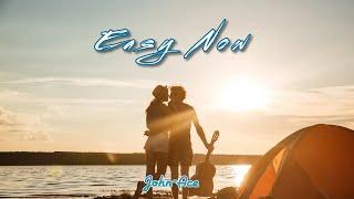 Easy Now - John-Ace (Official Audio)