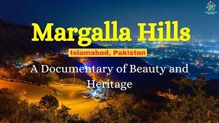 Margalla Hills: A Documentary of Beauty and Heritage