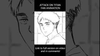 ATTACK ON TITAN FAN ANIMATION #attackontitan #aot #shingekinokyojin #shorts