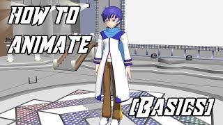 [MMD] How To Animate [Basics] [OLD]