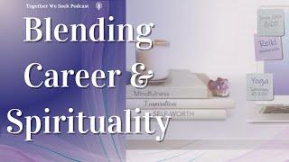 Careers & Spirituality - Blending  Your Spiritual Hobbies with Work - Jassy Jackson's Journey