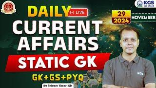 29 November Current Affairs 2024 | Today Current Affairs + Static GK | By Shivam Tiwari Sir |KGS SSC