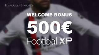 FootballXP Welcome bonus 500€ - Start to make Money! [Hercules.Finance]