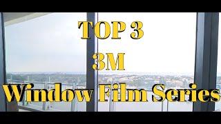 3M Window Film's Top 3 Solar Window Film Series: A quick slideshow!