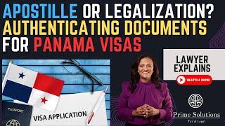 Apostille or Legalization? Authenticating Documents for Panama Visas