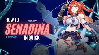 SENADINA GUIDE IN 3 MINUTES | NEWBIE GUIDE TO GET BETTER UNDERSTAND OF HER | HONKAI IMPACT 7.3