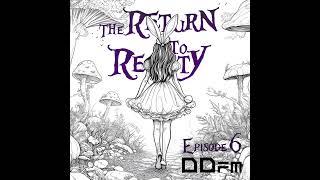 Alice in Wonderland: The Return to Reality (Ep 6)