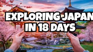 Japan: The Ultimate 18-Day Travel Itinerary!