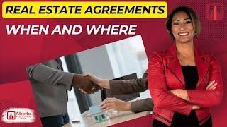 Real Estate Agreements - When and Where #realestateeducation #realestatesuccess