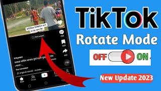 How to watch tiktok Videos on Rotate Mode 2023 [ After update new setting ]