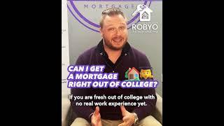 Can I Buy A House Right Out of College? | Rob Yo The Mortgage Pro | Homespire Mortgage