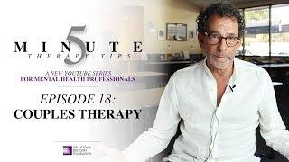 5 Minute Therapy Tips - Episode 18: Couples Therapy