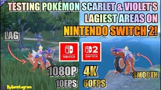 Testing Pokémon Scarlet & Violet’s LAGIEST AREAS On Nintendo Switch 2! Is The Update Noticeable?!