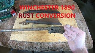 Winchester 1890 Rust Conversion