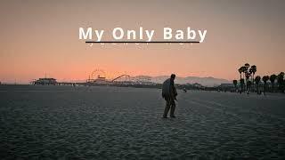 My Only Baby - Jeeker Her (Official Lyric Video)