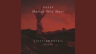 Menak Wla Meni (Instrumental Version)