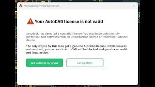 Nonvalid Software Detected, Your  AutoCAD License is not Valid