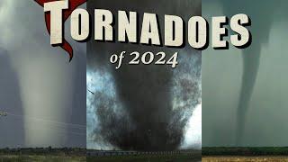 TORNADOES OF 2024 - The Incredible Twisters!