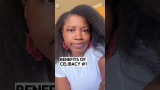 Benefits of Celibacy #1