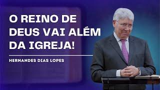 A CENTRALIDADE DO REINO - HERNANDES DIAS LOPES