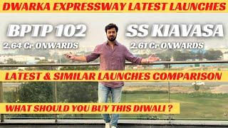 Dwarka Expressway Latest Diwali launches Comparison | BPTP 102 Vs SS Kiavasa 83 | 3 BHK Under 2.5 Cr