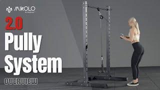 MIKOLO Pulley System 2.0 Overview | Mikolo