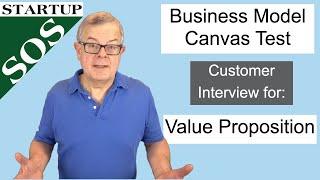 Business Model Canvas Test: Customer Interview questions for Value Proposition Hypotheses