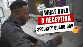 What Does A Reception Security Guard Do?