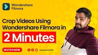 How To Crop Video Using Filmora in 2 minutes - Filmora Tutorial