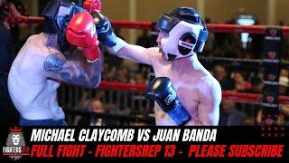 Michael Claycomb vs Juan Banda | Full Fight - FightersRep 13