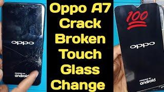 Oppo A7 crack Broken Only Touch Glass Change Replacement.How to open oppo CPH-1901