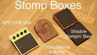 Stomp Box Review: Roland SPD:ONE Kick vs. Ortega Horse Kick Pro vs. Shadow Stompin' Bass