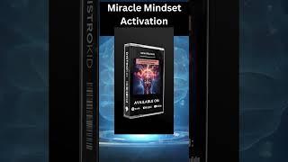Miracle Mindset Activation