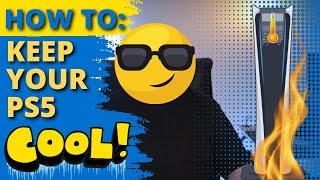 HOW TO: Prevent PS5 From Overheating