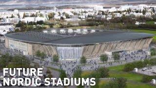 Future Nordic Stadiums