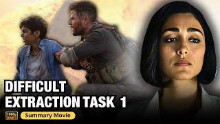 Extraction Movie 1 Strongest Successful Rescue From Fierce Battle Hell | Summary Movie 2025