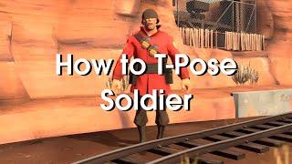 How to T-Pose as Soldier in TF2