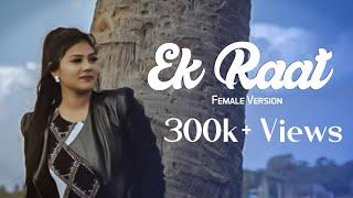 Diganti Sandis | Ek raat - Female Version | Nikhil B. | Vilen | Cover Song