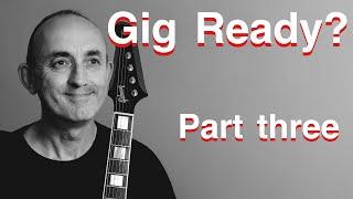 Am I Gig Ready? - The Gig and what happened