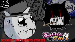 scariest battle cats stories that are actually true 3 | (Battle Cats Animation)