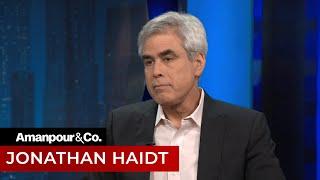 Jonathan Haidt: How Social Media Drives Polarization | Amanpour and Company