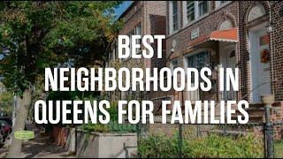 Best Neighborhoods in Queens for Families