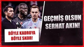 Ajax 4-0 Beşiktaş | Bu videoda futbol yok! | Yanındayım Serhat Akın! | Geçmiş olsun güzel ülkem