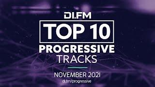 DI.FM Top 10 Progressive House Tracks! November 2021 - DJ Mix by Johan N. Lecander