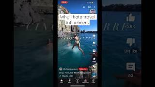 Why I hate travel influencers