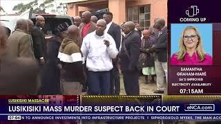 Lusikisiki mass murder suspect back in court