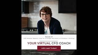 Episode 27: CEO Mindset Mastery: How to Leverage the Power of Strategic Thinking