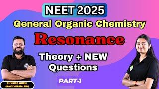 General Organic Chemistry (Resonance) (Part-1) NEET 2025 Theory + NEW Questions #neet2024 #chemistry