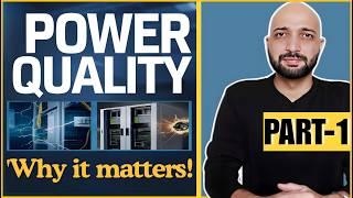 What is Electrical Power Quality | Beginner's Guide | TheElectricalGuy